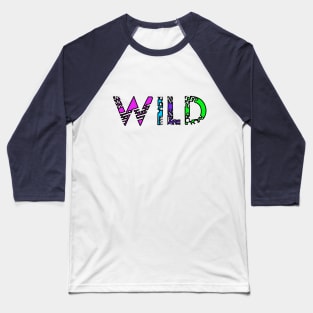 WILD Baseball T-Shirt